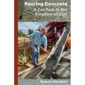 Pouring Concrete: A Zen Path to the Kingdom of God - Expanded Edition - Paperback | Books | Wiccan Center