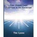 Your Hidden Face: Projection in the Horoscope - Paperback | Books | Wiccan Center