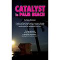 Catalyst in Palm Beach - Hardcover | Books | Wiccan Center