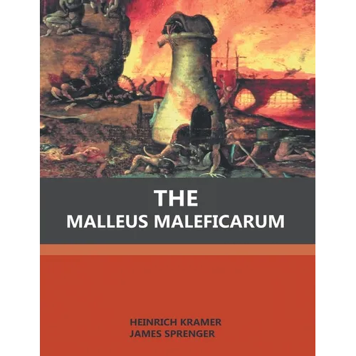 The Malleus Maleficarum - Paperback | Books | Wiccan Center