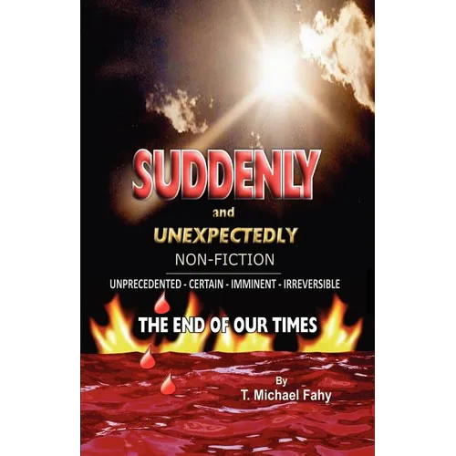 Suddenly and Unexpectedly--Non-Fiction -- The End of Our Times: The End of Our Times - Paperback | Books | Wiccan Center