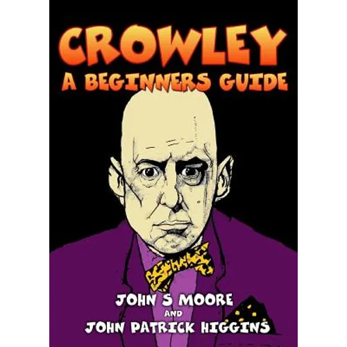 Crowley - A Beginners Guide - Paperback | Books | Wiccan Center