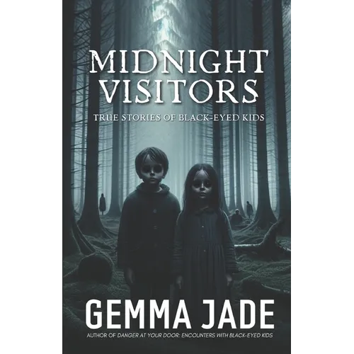 Midnight Visitors: True Stories of Black-Eyed Kids - Paperback | Books | Wiccan Center