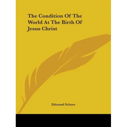 The Condition Of The World At The Birth Of Jesus Christ - Paperback | Books | Wiccan Center