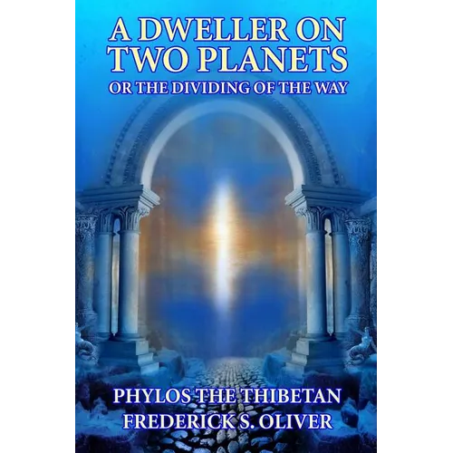 A Dweller on Two Planets: Or the Dividing of the Way - Paperback | Books | Wiccan Center