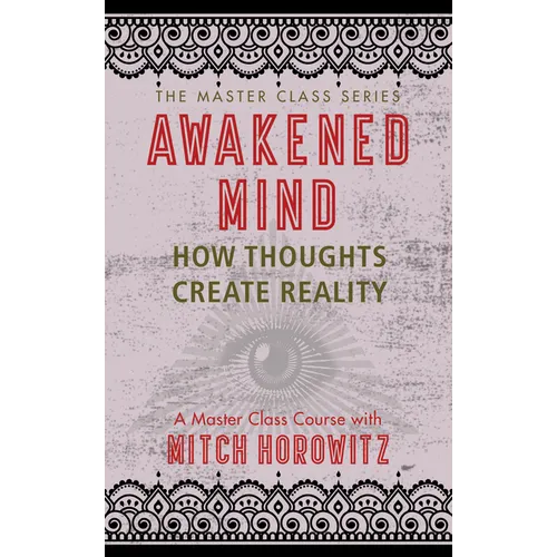 Awakened Mind (Master Class Series): How Thoughts Create Reality - Paperback | Books | Wiccan Center