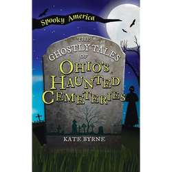 Ghostly Tales of Ohio's Haunted Cemeteries - Hardcover | Books | Wiccan Center