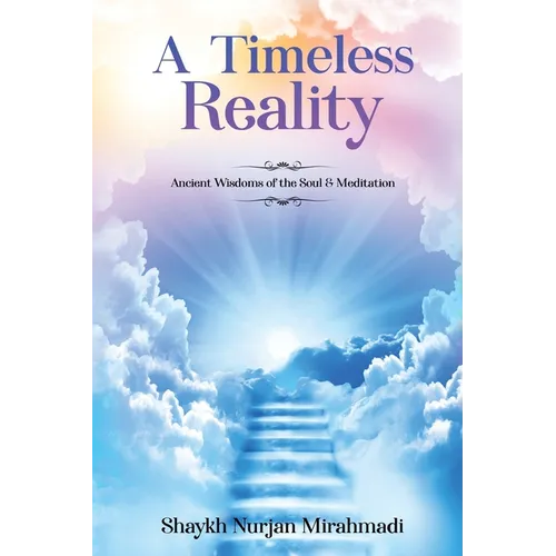 A Timeless Reality - Ancient Wisdoms of the Soul and Meditation - Paperback | Books | Wiccan Center