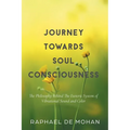 Journey Towards Soul Consciousness: The Philosophy Behind The Esoteric System of Vibrational Sound and Color - Hardcover | Books | Wiccan Center