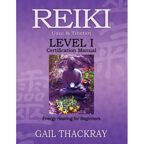 REIKI Usui & Tibetan Level I Certification Manual, Energy Healing for Beginners - Paperback | Books | Wiccan Center