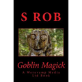 Goblin Magick - Paperback | Books | Wiccan Center