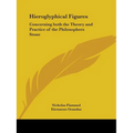 Hieroglyphical Figures: Concerning Both the Theory and Practice of the Philosophers Stone - Paperback | Books | Wiccan Center