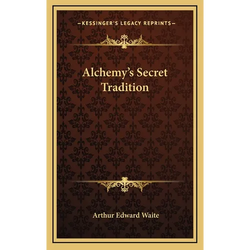 Alchemy's Secret Tradition - Hardcover | Books | Wiccan Center