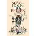 Now Is the Hour of Her Return: Poems in Praise of the Divine Mother Kali - Paperback