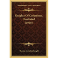Knights Of Columbus, Illustrated (1918) - Paperback | Books | Wiccan Center