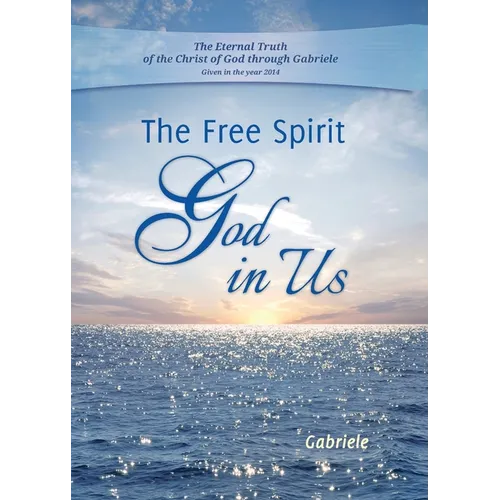 The Free Spirit - God in Us - Paperback | Books | Wiccan Center
