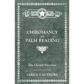 The Occult Sciences - Chiromancy or Palm Reading - Paperback | Books | Wiccan Center