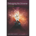 Debugging the Universe: The Hero's Journey - Paperback | Books | Wiccan Center