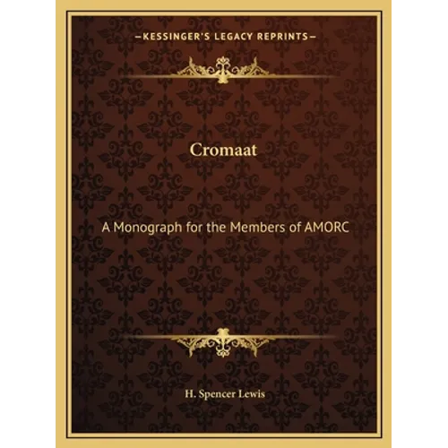 Cromaat: A Monograph for the Members of AMORC - Paperback | Books | Wiccan Center
