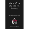 Maria Orsic and the Vril Society - Paperback