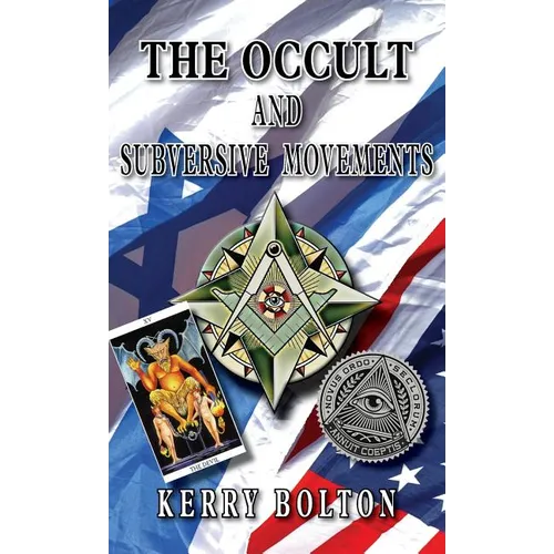 The Occult & Subversive Movements: Tradition & Counter-Tradition in the Struggle for World Power - Hardcover | Books | Wiccan Center