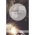 Intangible Things Set Free - Paperback