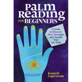 Palm Reading for Beginners: A Guide to Discovering Your Strengths and Decoding Your Life Path - Paperback | Books | Wiccan Center