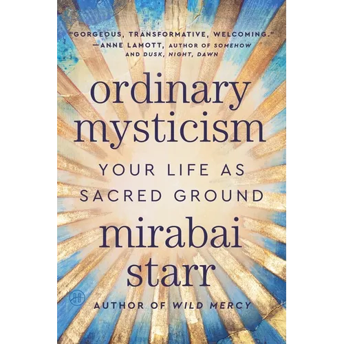 Ordinary Mysticism: Your Life as Sacred Ground - Paperback | Books | Wiccan Center