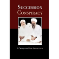 Succession Conspiracy: A Critique of Guru Apologetics - Paperback | Books | Wiccan Center