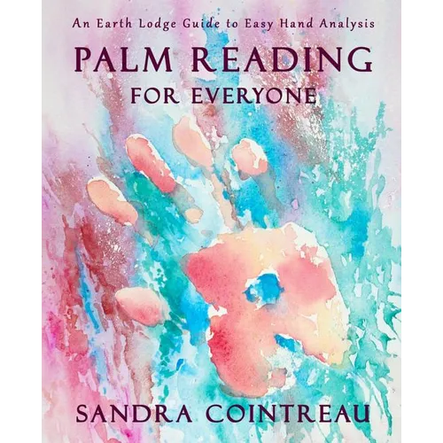 Palm Reading for Everyone - An Earth Lodge Guide to Easy Hand Analysis - Paperback | Books | Wiccan Center