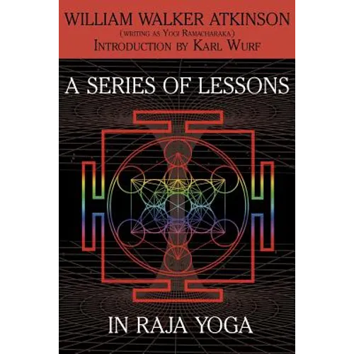 A Series of Lessons in Raja Yoga - Paperback | Books | Wiccan Center
