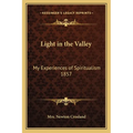 Light in the Valley: My Experiences of Spiritualism 1857 - Paperback | Books | Wiccan Center