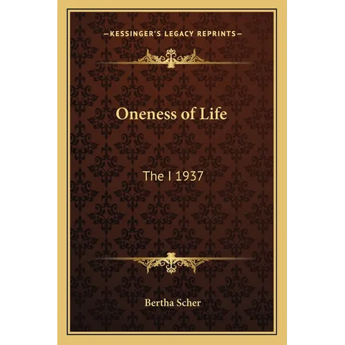 Oneness of Life: The I 1937 - Paperback | Books | Wiccan Center