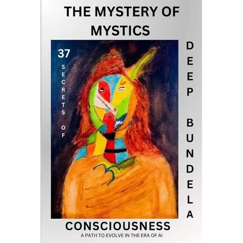 The Mystery of Mystics: 37 Secrets of Consciousness - Paperback | Books | Wiccan Center