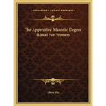 The Apprentice Masonic Degree Ritual For Women - Hardcover