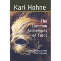 The Common Archetypes of Tarot: Dreams, Myths and the Hero's Journey - Paperback | Books | Wiccan Center