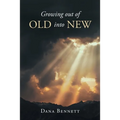 Growing out of Old into New - Paperback