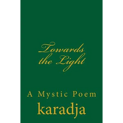 Towards the Light: A Mystic Poem - Paperback | Books | Wiccan Center