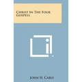 Christ in the Four Gospels - Paperback | Books | Wiccan Center