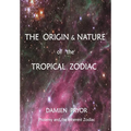The Origin & Nature of the Tropical Zodiac - Paperback | Books | Wiccan Center
