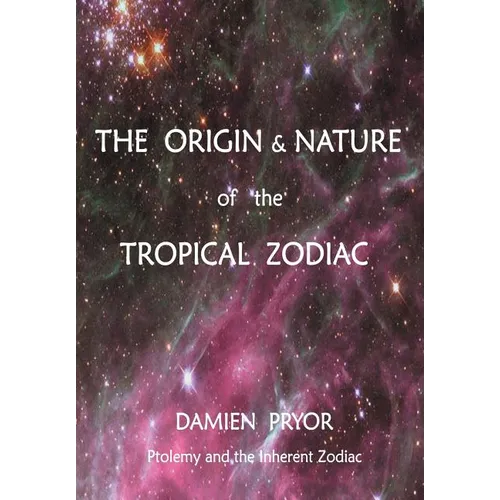 The Origin & Nature of the Tropical Zodiac - Paperback | Books | Wiccan Center