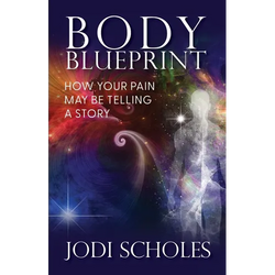 Body Blueprint: How Your Pain May Be Telling A Story - Paperback | Books | Wiccan Center