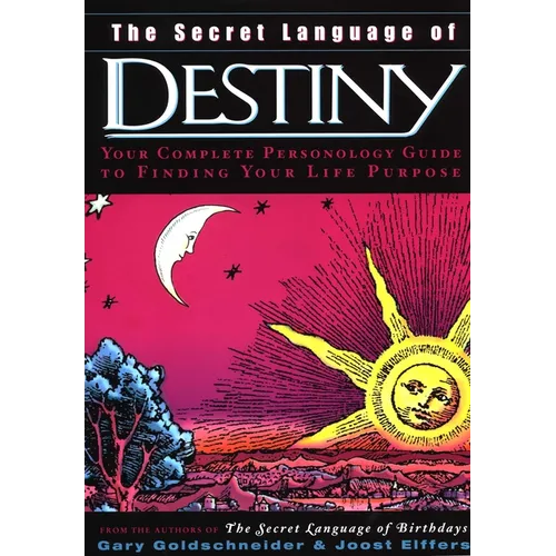 The Secret Language of Destiny: A Personology Guide to Finding Your Life Purpose - Hardcover | Books | Wiccan Center