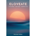 Eloveate: Dive Deep. Vibe High. Radiate Love. - Paperback | Books | Wiccan Center