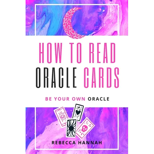 How to Read Oracle Cards: Be Your Own Oracle - Paperback | Books | Wiccan Center