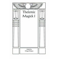 Aleister Crowley & Thelemic Magick - Paperback | Books | Wiccan Center