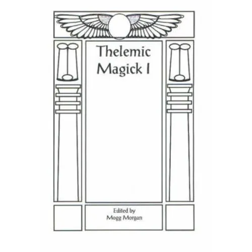 Aleister Crowley & Thelemic Magick - Paperback | Books | Wiccan Center