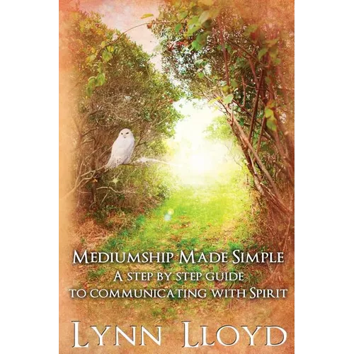 Mediumship Made Simple: A Step by Step Guide to Connecting With Spirit - Paperback | Books | Wiccan Center