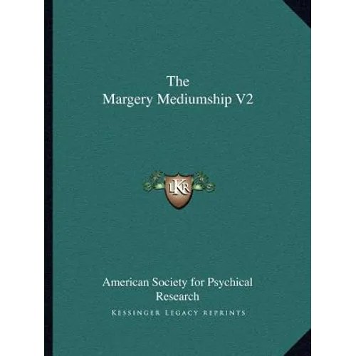 The Margery Mediumship V2 - Paperback | Books | Wiccan Center