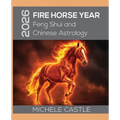 2026 Fire Horse Year: Feng Shui and Chinese Astrology - Paperback | Books | Wiccan Center